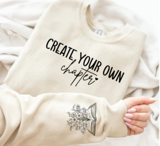 Create Your Own Chapter sweatshirt