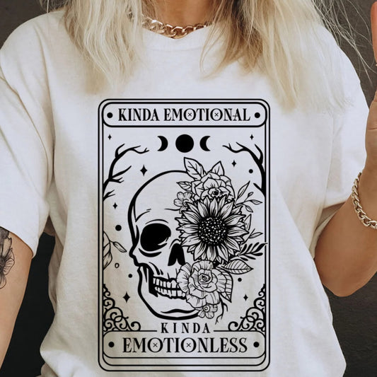 Kinda Emotional Kinda Emotlionless T-Shirt